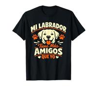 Mi Labrador Tiene mas Amigos Que yo Camiseta