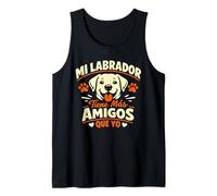 Mi Labrador Tiene mas Amigos Que yo Camiseta sin Mangas