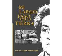 Mi largo paso por la tierra