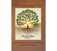 Mi Legado Interior: CAFÉ NUESTRA RAÍZ ANCESTRAL 1942: Emprender con Propósito y Transformación