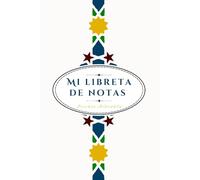 Mi Libreta de Notas - Diseño geométrico nazarí | 100 páginas en blanco 6x9 pulgadas: Un cuaderno elegante con decoraciones geométricas inspirado en la tradición nazarí