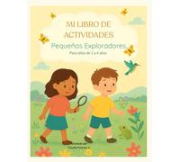 Mi libro de actividades: Pequeños exploradores de 2 a 4 años