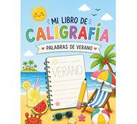 Mi libro de caligrafía: Palabras de verano: Aprender a escribir palabras de verano con pautas Montessori para niños de 5 a 7 años