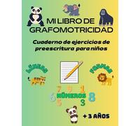 Mi libro de grafomotricidad en educación infantil: Cuaderno de ejercicios de preescritura y trazos para mejorar la psicomotricidad fina para niños (líneas, formas y números) +3años