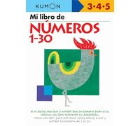Mi Libro De Numeros Del 1-30 (Kumon Workbooks: Basic Skills): Edades 3-4-5