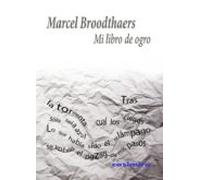 Mi Libro De Ogro: Suite De Relatos Poeticos