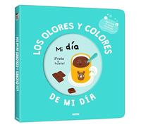 Mi libro de olores y colores. Los olores y colores de mi día