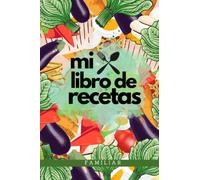 Mi libro de recetas familiar: En blanco para 100 recetas, sección para recopilar páginas web y tablas de conversión de unidades. Diseño claro y sencillo. Ideal para regalo.