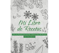 Mi Libro De Recetas: Libro De Recetas Para Escribir | Espacio Para 156 Recetas | Con Una Lista A-Z: Cuaderno de libros de cocina de gran formato para ... todas sus recetas favoritas en un solo lugar.