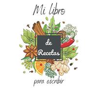 Mi libro de recetas para escribir: Cuaderno de recetas en blanco para anotar tus proprios recetas y notas - 100 recetas - 2 páginas por receta - tapa brillante