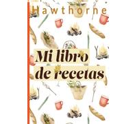 Mi libro de recetas: Recetario de cocina para escribir