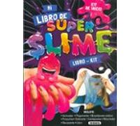 Mi libro de súper slime (Libro-kit)