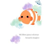 Mi libro para colorear acuario magico: Libro para Colorear