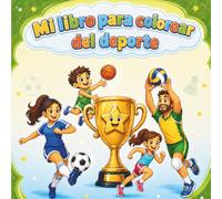 Mi libro para colorear del deporte: Libro para colorear de deportes para niños a partir de 4 años | 50 dibujos alegres de fútbol, natación, gimnasia y ... para niñas y niños (Activos y curiosos (US))
