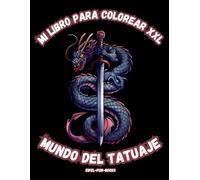 "Mi libro para colorear XXL - Mundo del tatuaje": Libro para colorear con 85 diseños de tatuajes | A partir de 10 años | Gran formato | Relajación y alivio del estrés