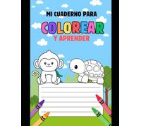 MI LIBRO PARA COLOREAR Y APRENDER