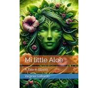 Mi little Aloe: A Tale in Bloom