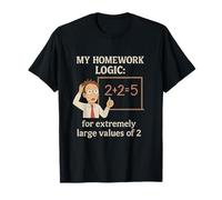 Mi lógica de la Tarea 2+2=5 Ciencia Nerd Humor Camiseta