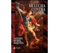 Mi lucha contra el Mal