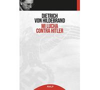 Mi Lucha contra Hitler (Historia y Biografías)