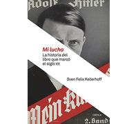 Mi lucha: La historia del libro que marcó el siglo XX (Memoria Crítica)