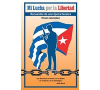 Mi lucha por la libertad