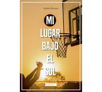 Mi lugar bajo el sol (MIRAHADAS (JÓVENES ADULTOS))