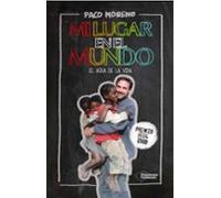 Mi Lugar En El Mundo: El Agua De La Vida (premio Feel Good 2015)