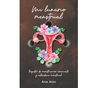 Mi Lunario Menstrual: registro de menstruación consciente y calendario menstrual: Diario lunar sin fecha para apuntar periodo durante 2 años. Registro ... para mujeres conscientes (gignosko)