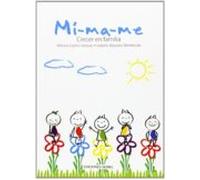 Mi-ma-me: Crecer En Familia