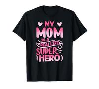 Mi Madre Es Una Super Heroína De La Vida Real Mamá Refranes Camiseta