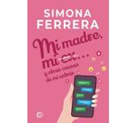 Mi Madre Mi Ex... Y Otras Causas De Mi Estrés