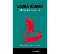 Mi Madre No Existe