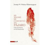 Mi madre se convirtió en pájaro