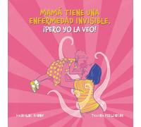 Mi madre tiene una enfermedad invisible, ¡pero yo la veo! (PETALETRAS - Actualidad)