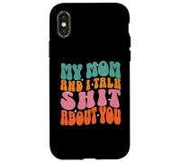 Mi Madre y yo hablamos tonterías sobre tu Divertida Pareja de mamás Carcasa para iPhone X/XS