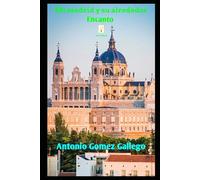 Mi madrid y su alrededor: Encanto (1)