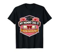 Mi Mamá Did It Graduado Mamá Orgullosa Niña Madre Camiseta