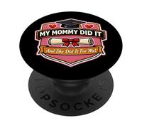Mi Mamá Did It Graduado Mamá Orgullosa Niña Madre PopSockets PopGrip Adhesivo