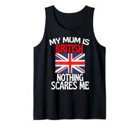 Mi mamá es británica Nada me Asusta Divertido británico mamá Camiseta sin Mangas