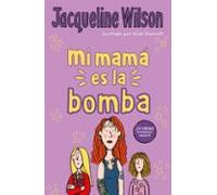 Mi mamá es la bomba (Escritura desatada)
