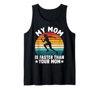 Mi mamá es más rápida Que tu mamá Camiseta sin Mangas
