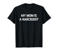 Mi mamá es narcisista, Gracioso, Chistes, Sarcástico Camiseta