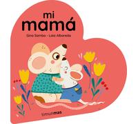 Mi Mamá. Libro De Cartón En Forma De Corazón
