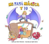 Mi Mamá Mágica y Yo (My Magic Family and Me)