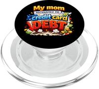 Mi Mamá Me Apodó Tarjeta De Crédito Deuda Divertido PopSockets PopGrip para MagSafe