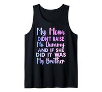 Mi mamá no crió ningún chupete y si lo hizo era hermano Camiseta sin Mangas