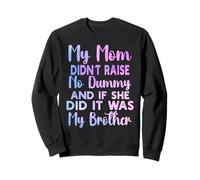 Mi mamá no crió ningún chupete y si lo hizo era hermano Sudadera