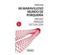 Mi Maravilloso Mundo De Porquería