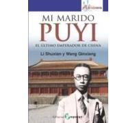 Mi Marido Puyi: El Ultimo Emperador De China